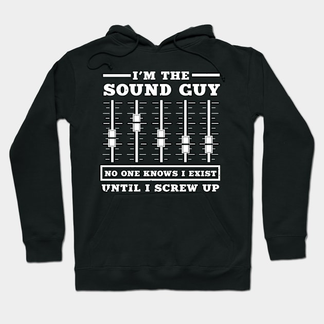 The Sound Guy Hoodie by Cooldruck